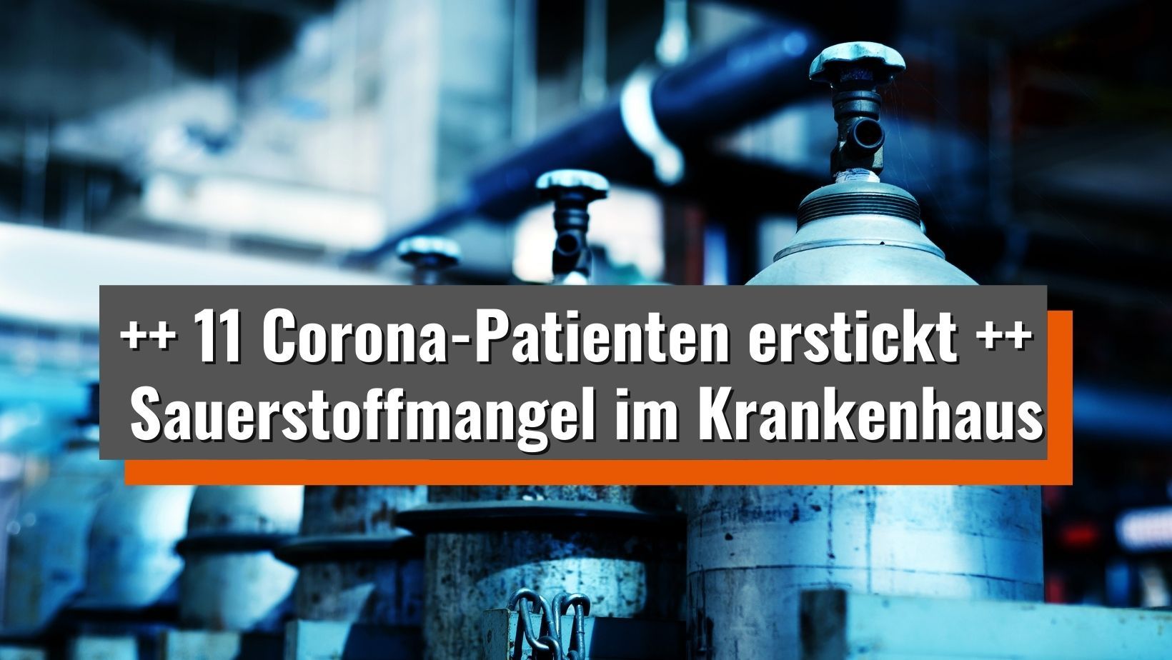 11 Corona-Patienten im Krankenhaus erstickt