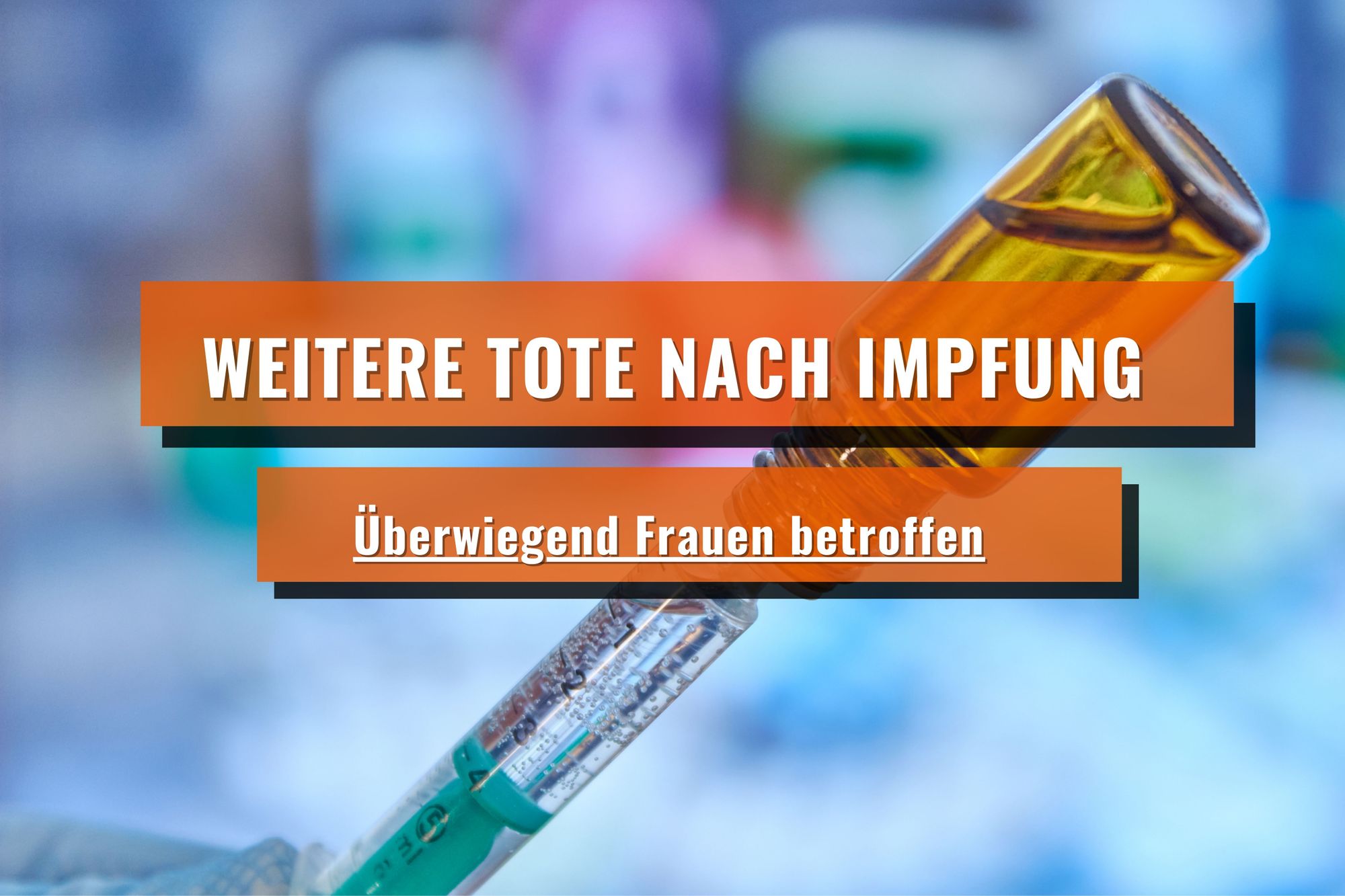 2 Frauen sterben nach AstraZeneca-Impfung