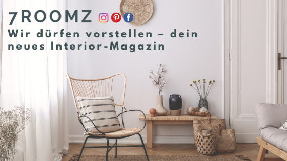 7ROOMZ launcht eigenes Interior-Design-Magazin