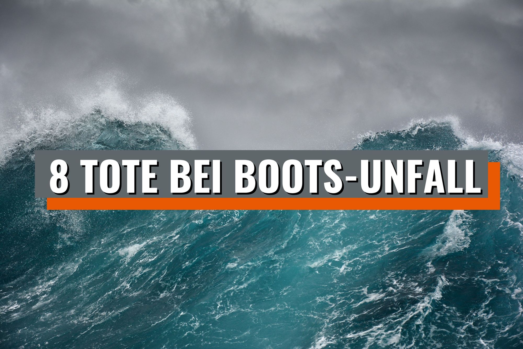 8 Tote bei Boots-Unfall