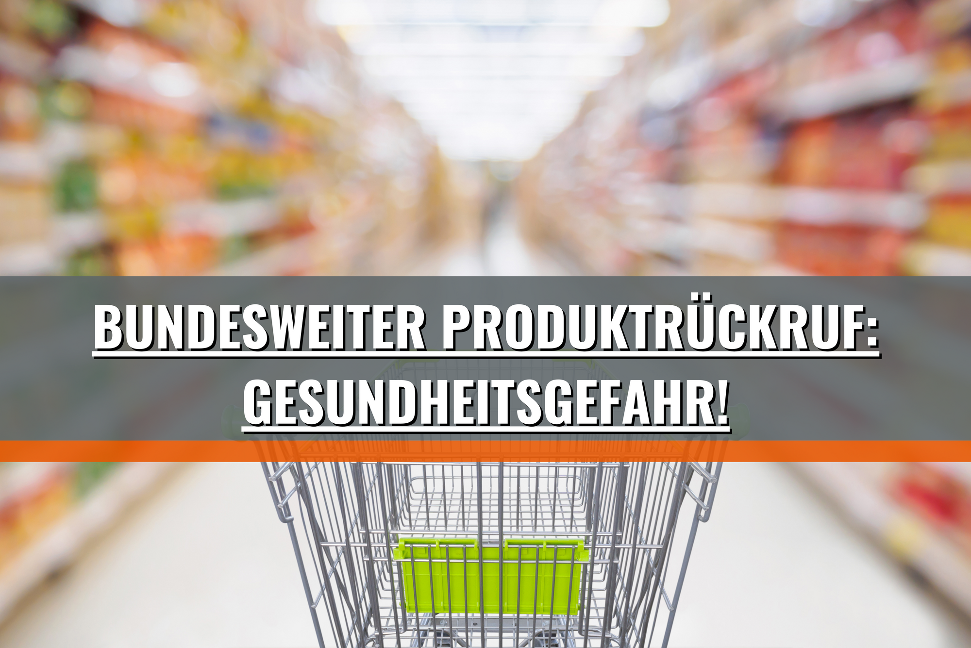 Achtung Gesundheitsgefahr: Bundesweiter Produktrückruf bei allen Discountern!