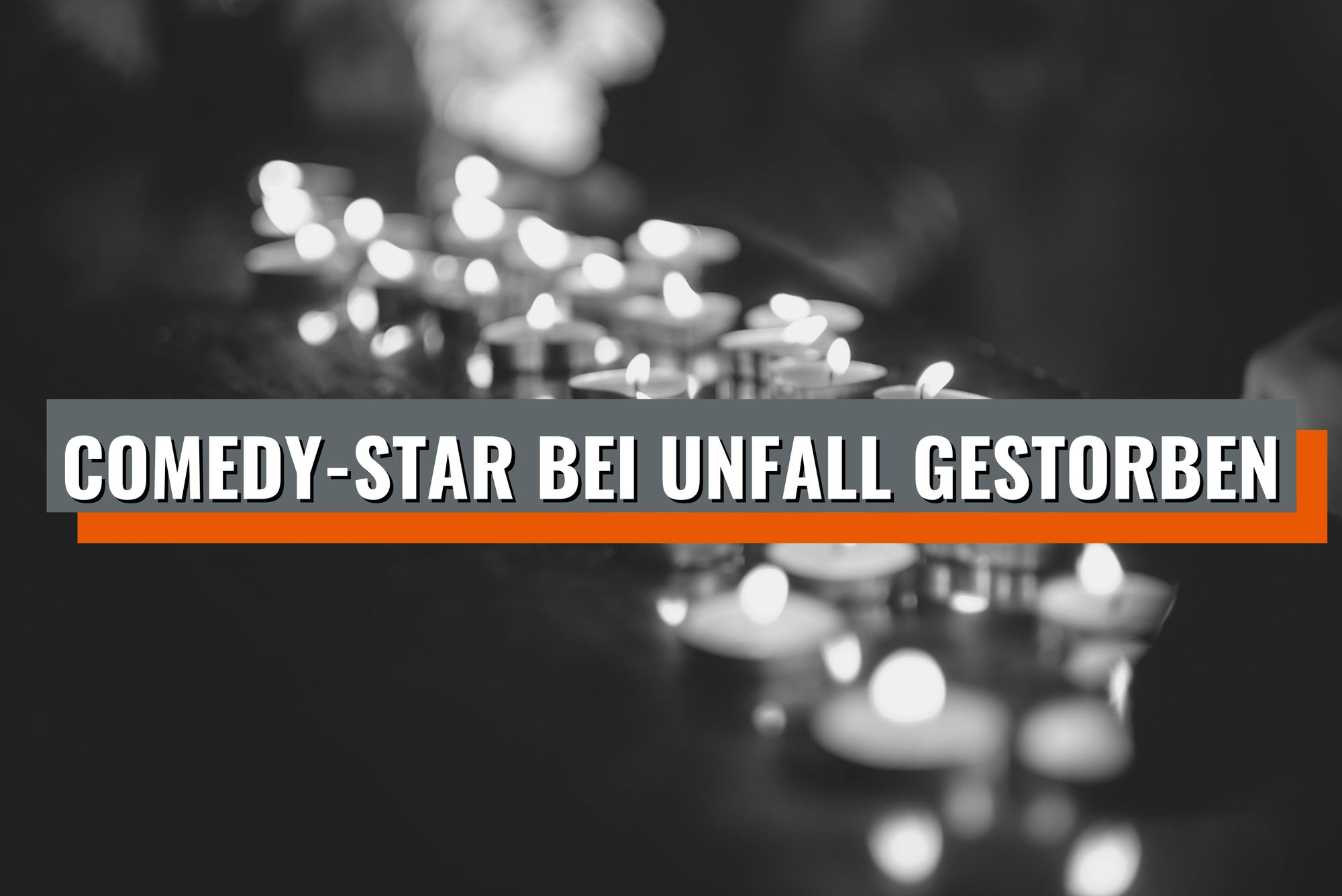 Comedy-Star bei Unfall gestorben