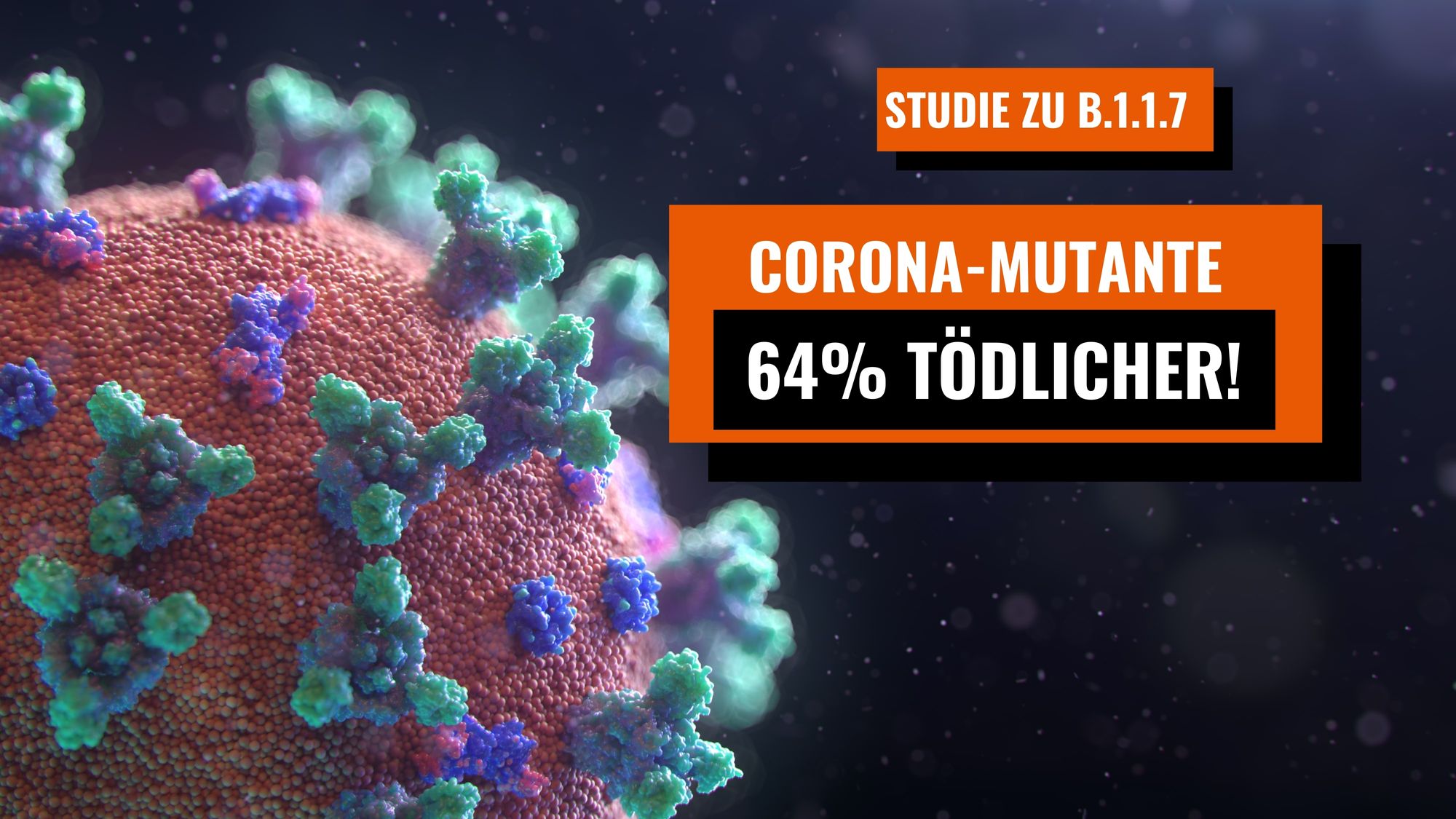 Corona-Mutante: 64% tödlicher