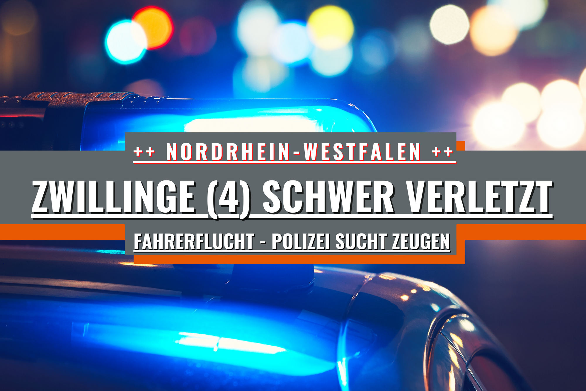 Fahrerflucht: Zwillinge (4) schwer verletzt – Polizei sucht Zeugen