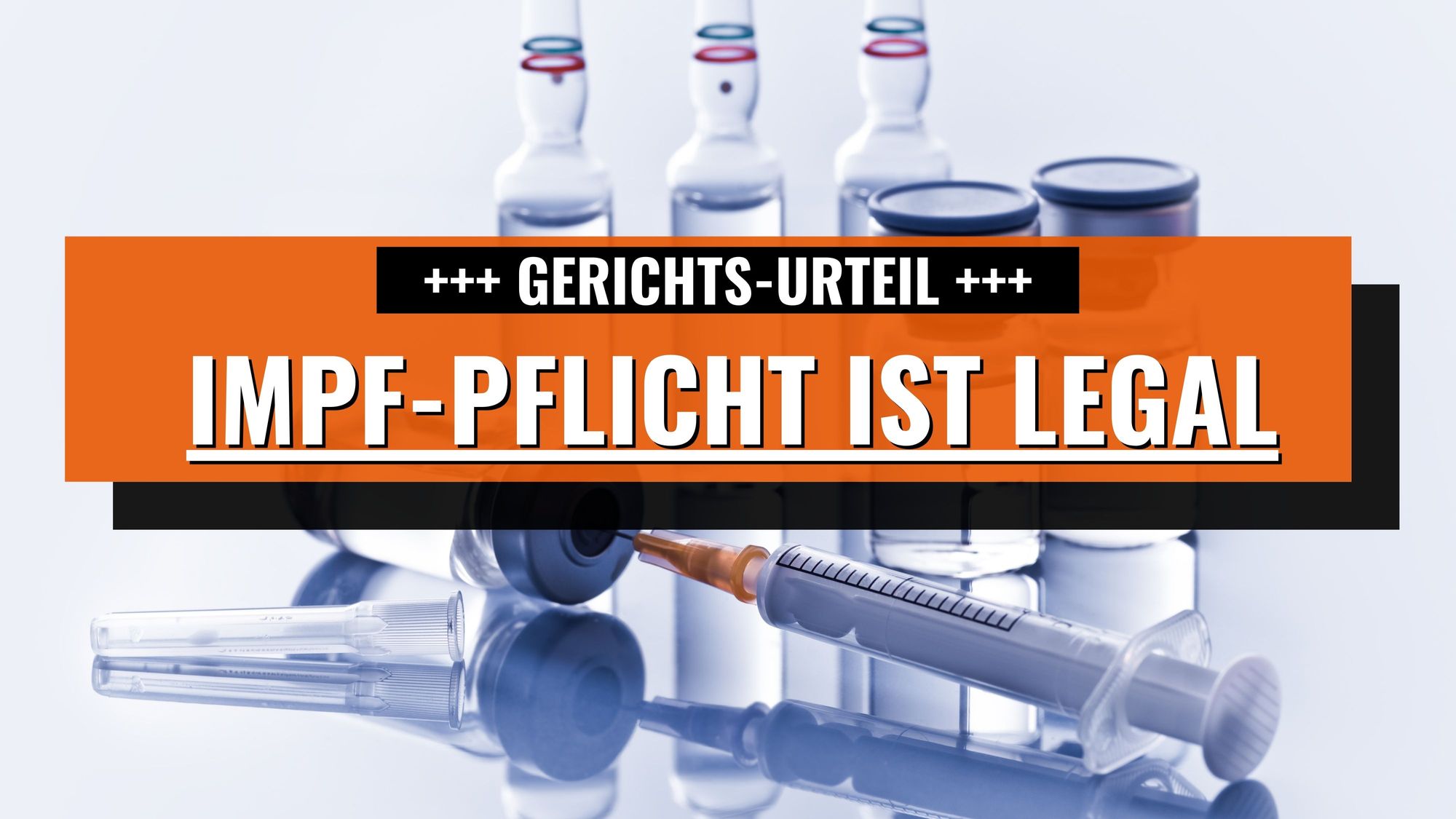 Gericht: „Impfpflicht ist rechtens“