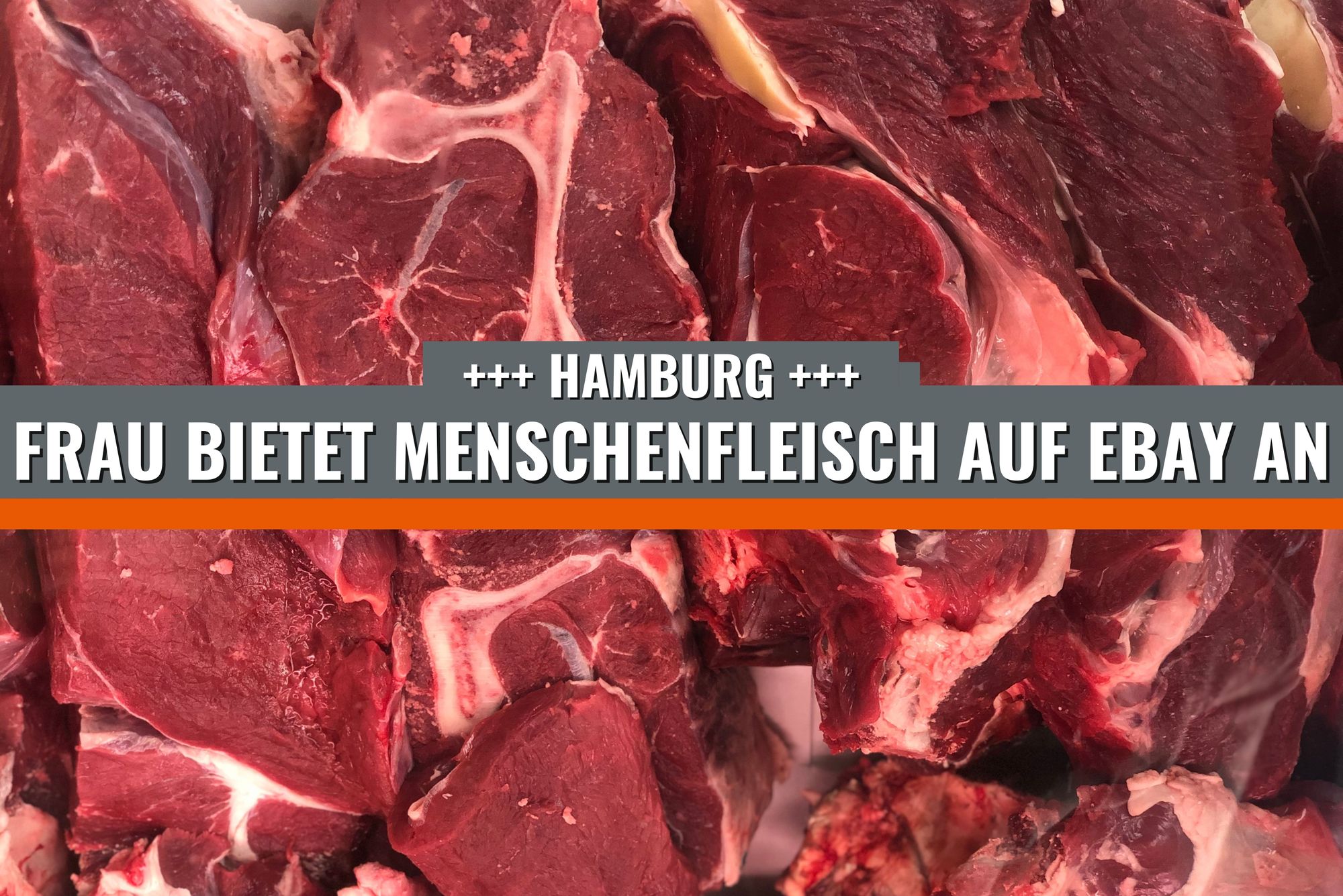 Hamburg: Frau bietet Menschenfleisch bei Ebay an