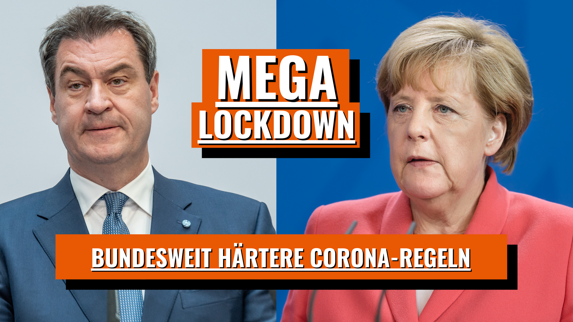Merkel & Söder planen Mega-Lockdown