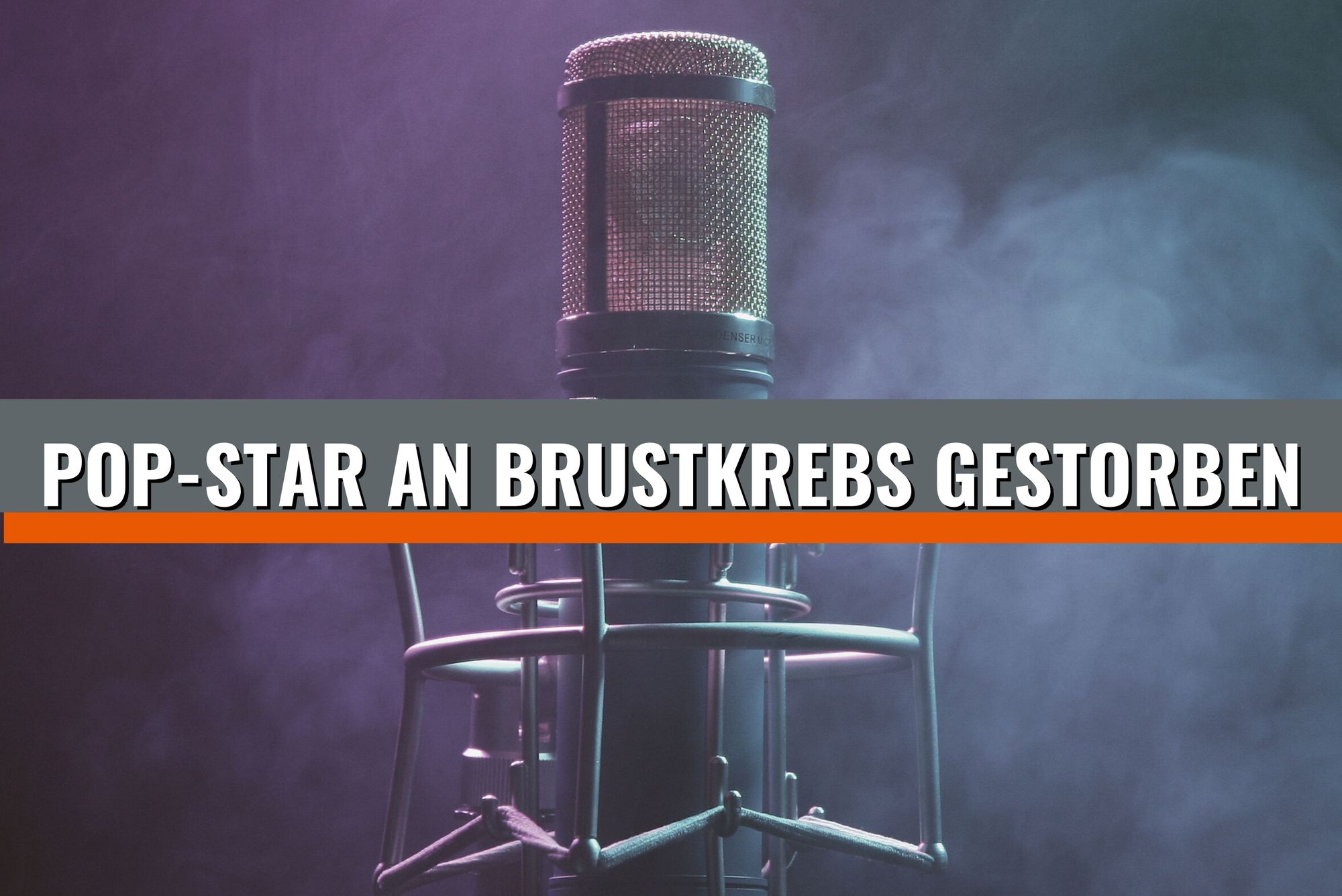 Pop-Star an Brustkrebs gestorben