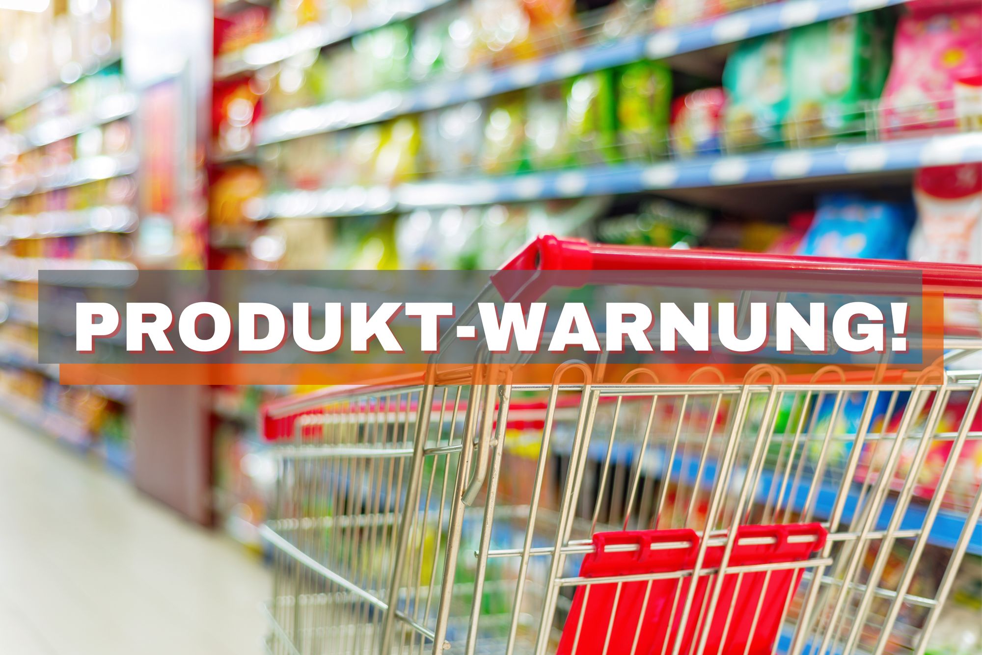 Produkt-Warnung bei Aldi