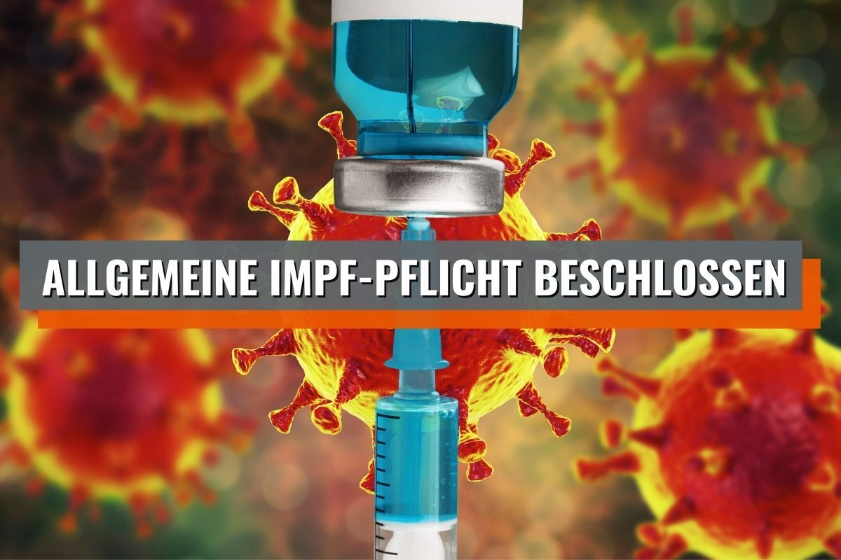 Regierung beschließt allgemeine Impfpflicht mit großer Mehrheit