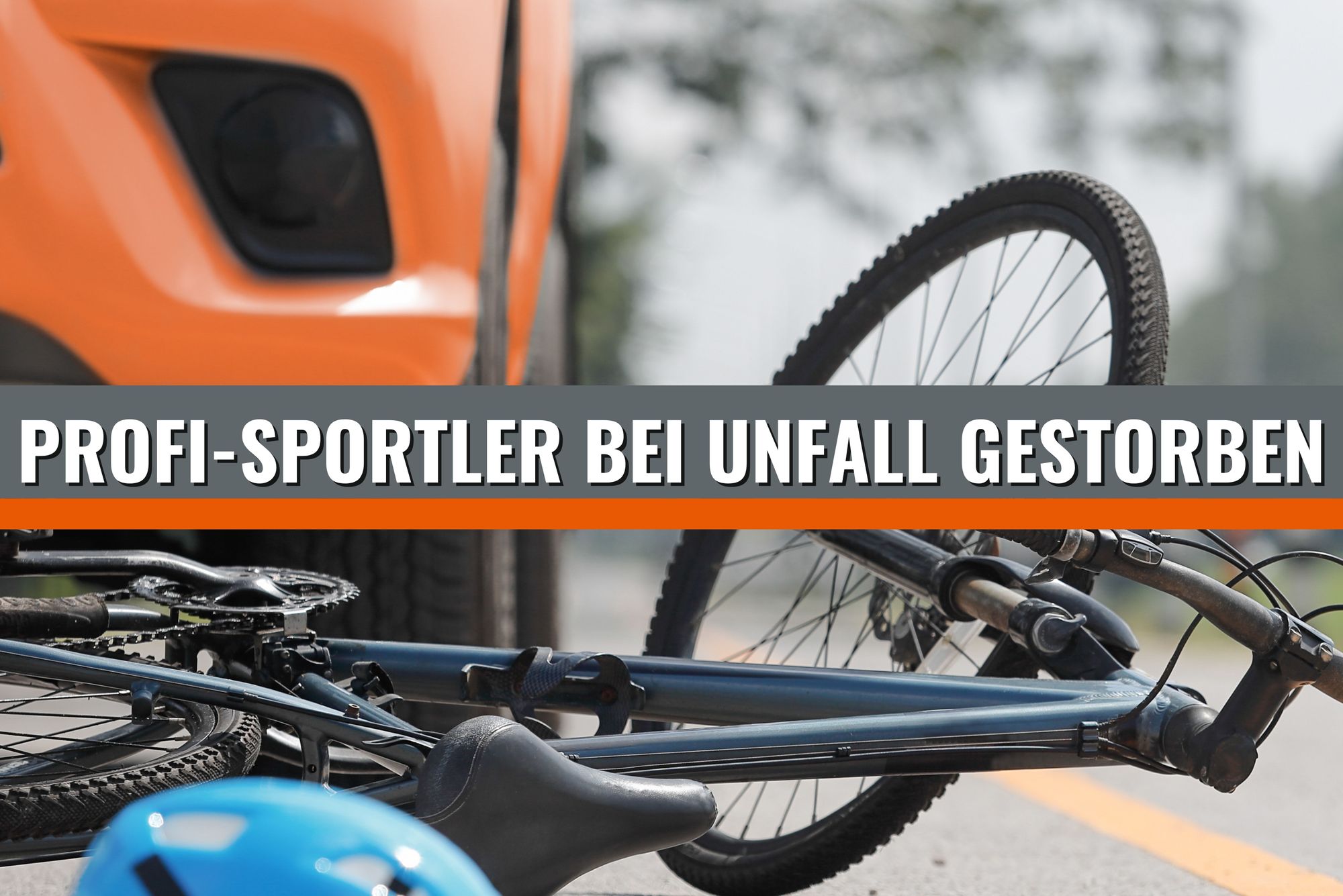 Unfall: Profi-Sportler tot – von Auto erfasst