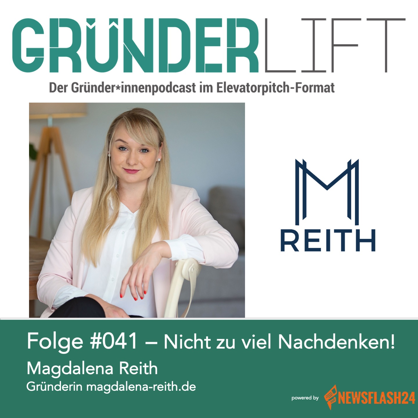 GründerLIFT #041 – Nicht zu viel Nachdenken! - Mit Magdalena Reith
