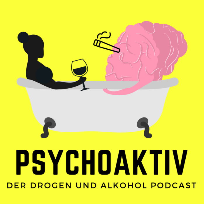 Psychoaktiv - Der Drogen und Alkohol Podcast