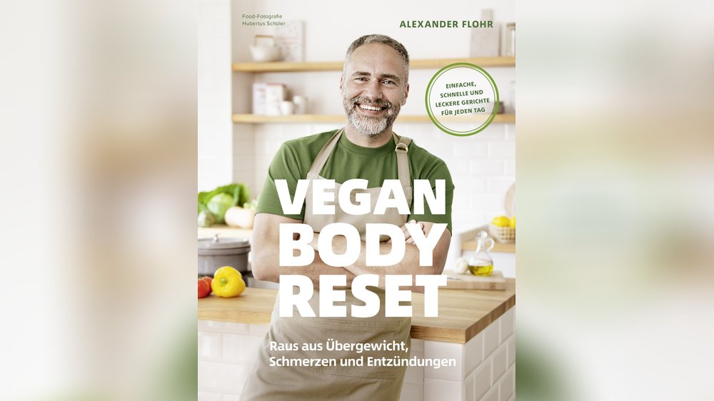 Ein Monat vegan: So gelingt der “Vegan Body Reset”