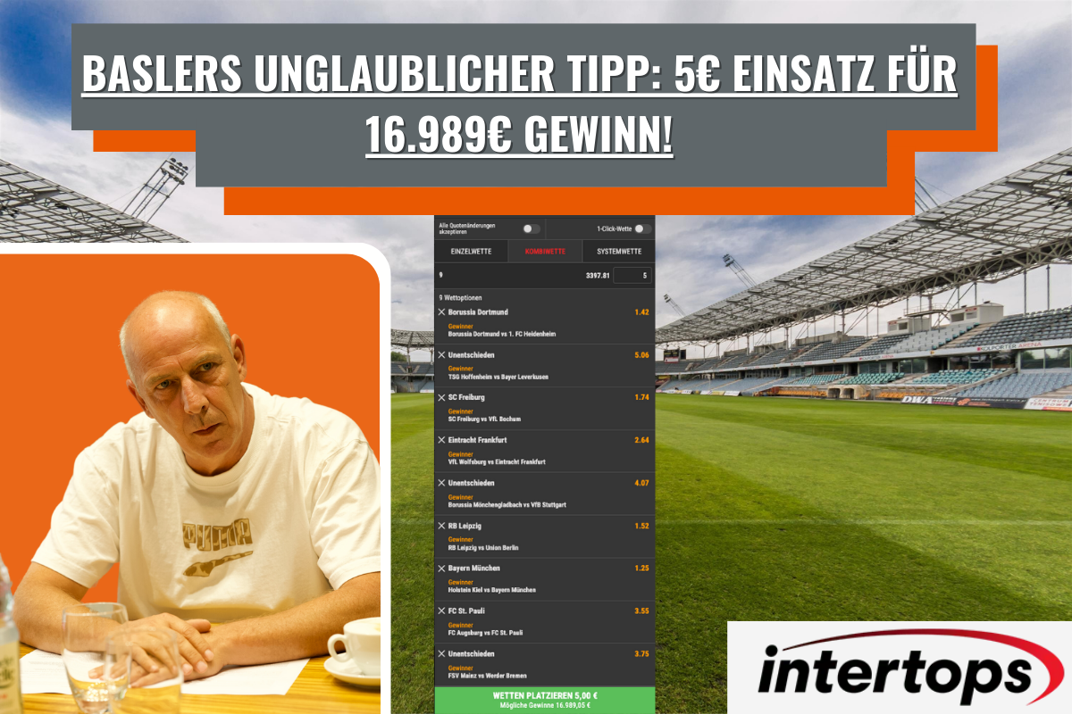 Baslers unglaublicher Tipp: 5€ Einsatz für 16.989€ Gewinn!