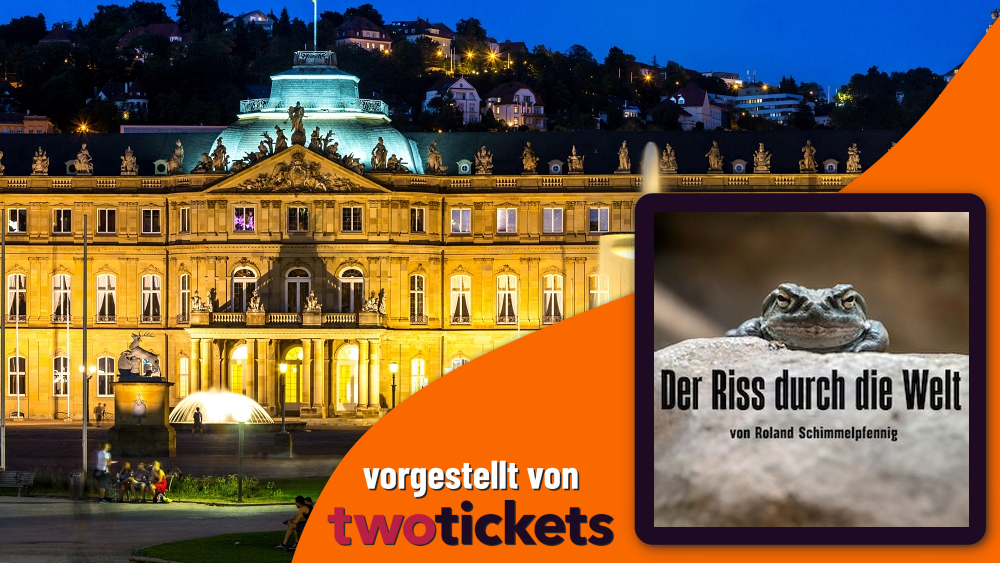 Theater in Stuttgart am 24.11.24: Der Riss durch die Welt