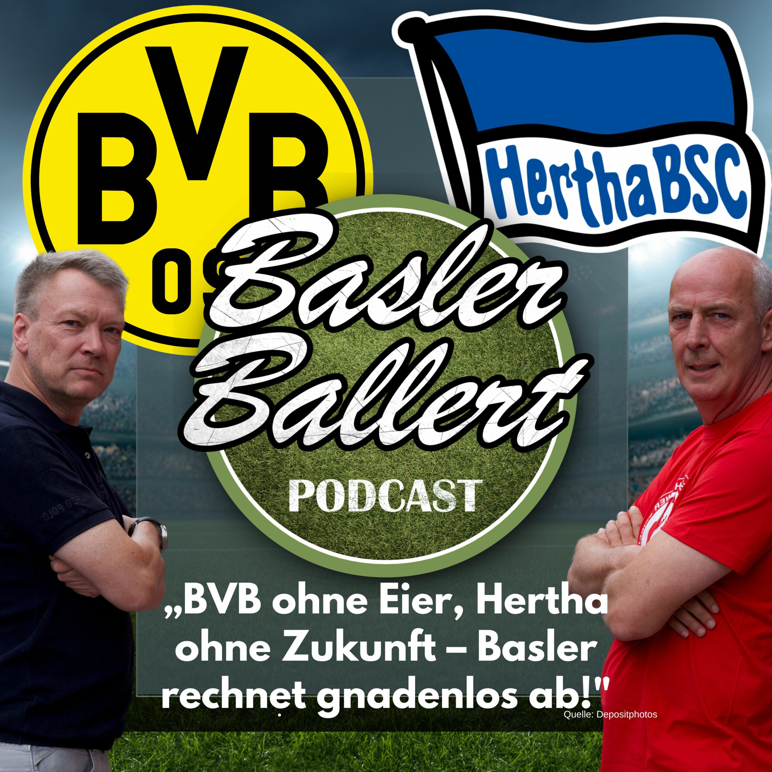 BVB ohne Eier, Hertha ohne Zukunft – Basler rechnet gnadenlos ab!