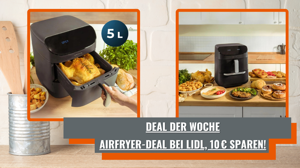 Deal der Woche: Cecotec FoodCourt 11000 Connected C – Airfryer-Deal bei Lidl, 10 € sparen!