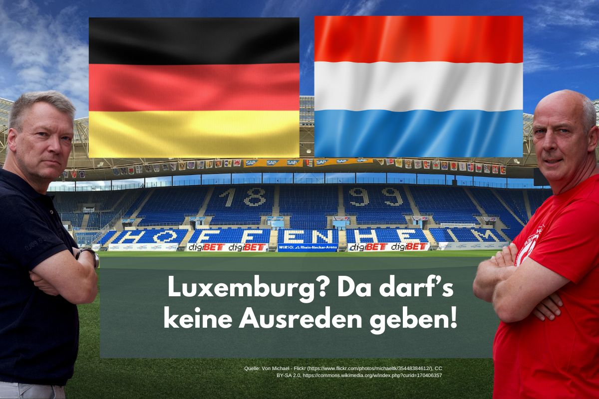 Luxemburg? Da darf’s keine Ausreden geben! – Basler ballert gegen Wolfsburg, lobt Bayern und Dortmund