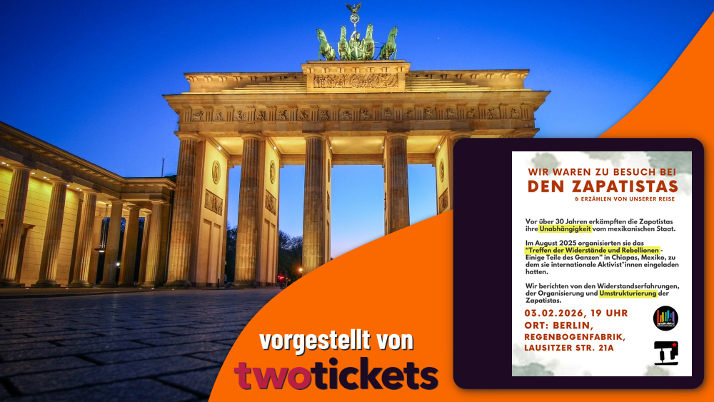 Vorträge & Diskussionen in Berlin am 03.02.26: „Zu Besuch bei den Zapatistas“
