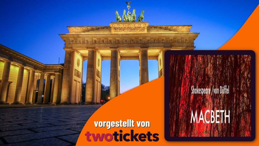 Theater in Berlin am 23.02.26: MACBETH