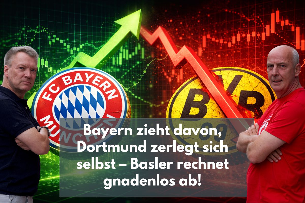 Bayern zieht davon, Dortmund zerlegt sich selbst – Basler rechnet gnadenlos ab!