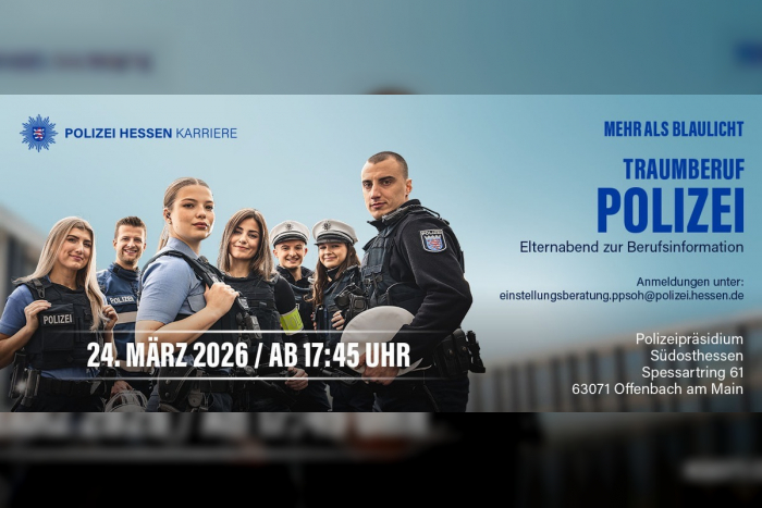 Offenbach: Infoveranstaltung „Traumberuf Polizei“ mit Eltern