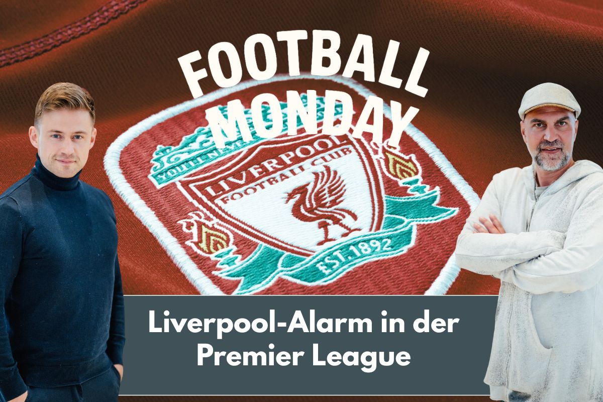 Liverpool-Alarm in der Premier League