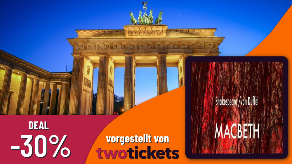 Theater in Berlin am 22.03.26: MACBETH
