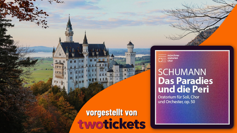 Chor & Gesang in München am 09.05.26: Robert Schumann: Das Paradies und die Peri