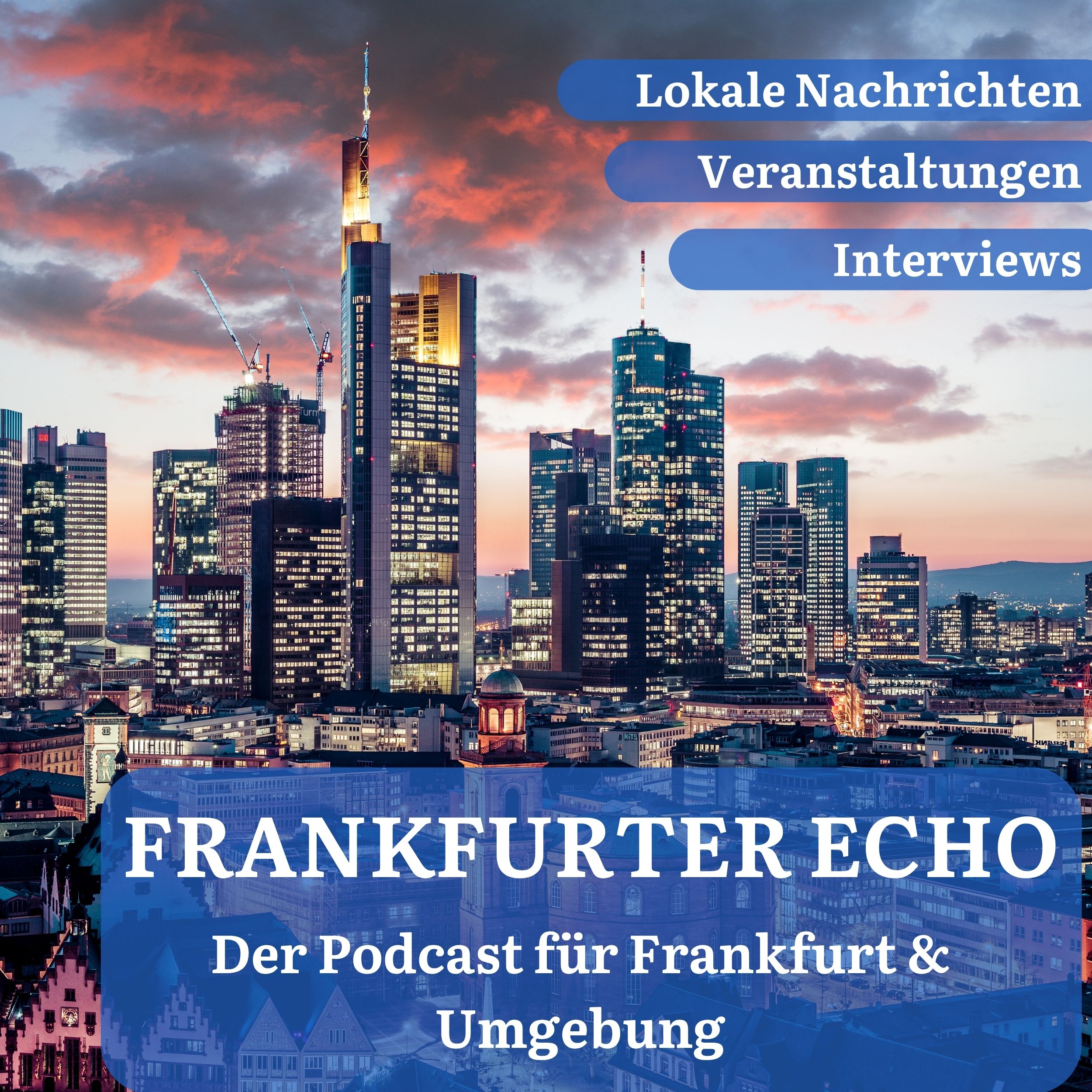 Vorgestellt: Frankfurter Echo – Der Podcast für Frankfurt & Umgebung