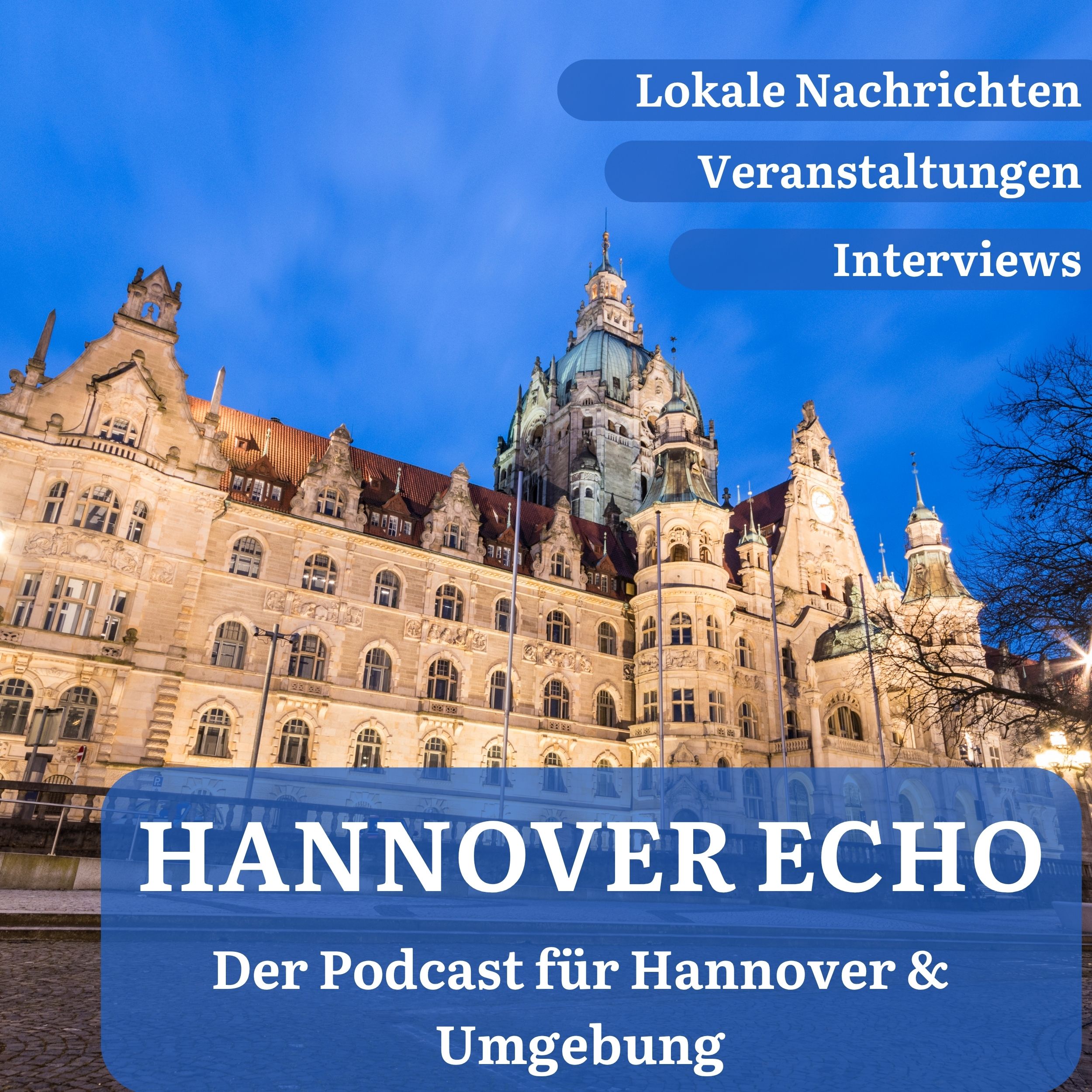 Vorgestellt: Hannover-Echo – Der Podcast für Hannover & Region