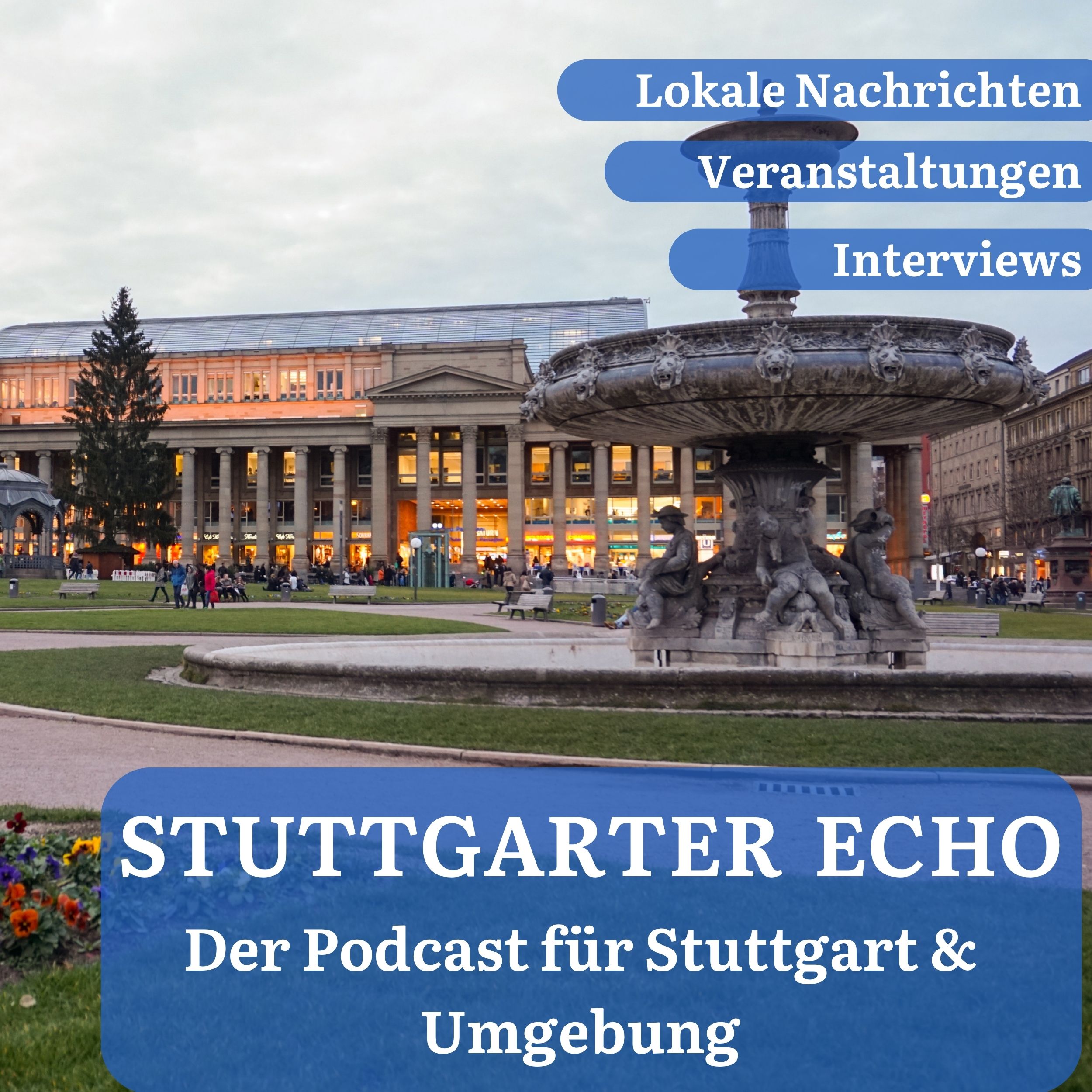 Vorgestellt: Stuttgarter Echo – Der Podcast für Stuttgart & Umgebung
