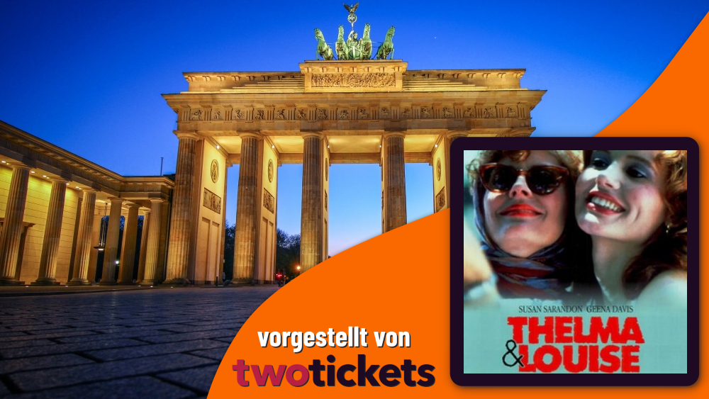 Blockbuster & Klassiker in Berlin am 21.07.26: Thelma & Louise – Open Air