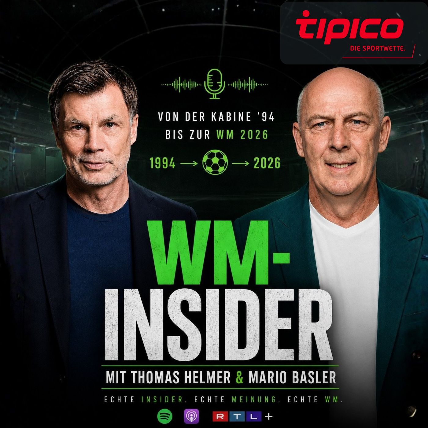 WM Insider – Podcast mit Thomas Helmer und Mario Basler powered by Tipico Sportwetten