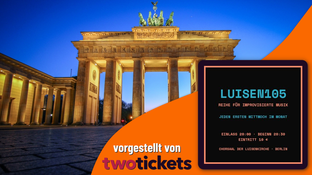 Jazz, Blues, Funk & Soul in Berlin am 06.01.27: Luisen105 #10 – Improvisierte Musik