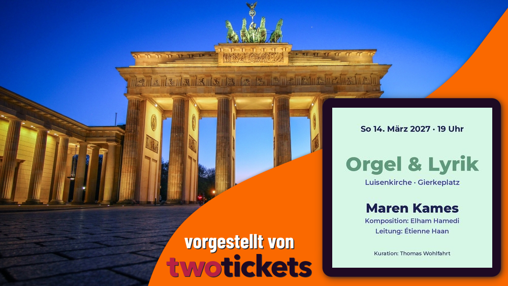 Lesungen in Berlin am 14.03.27: Orgel & Lyrik